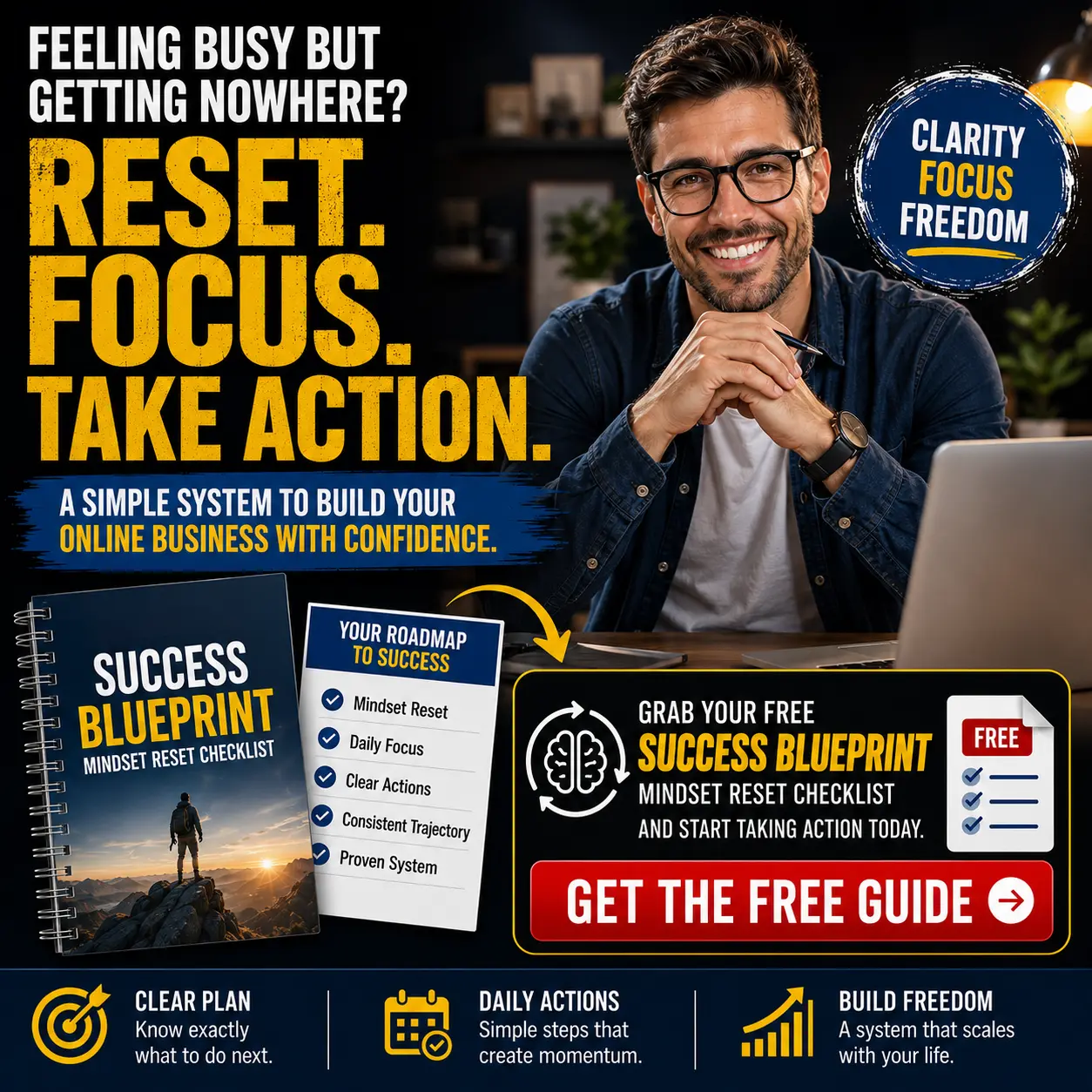 Feeling busy but getting nowhere? Reset. Focus. Take action ad